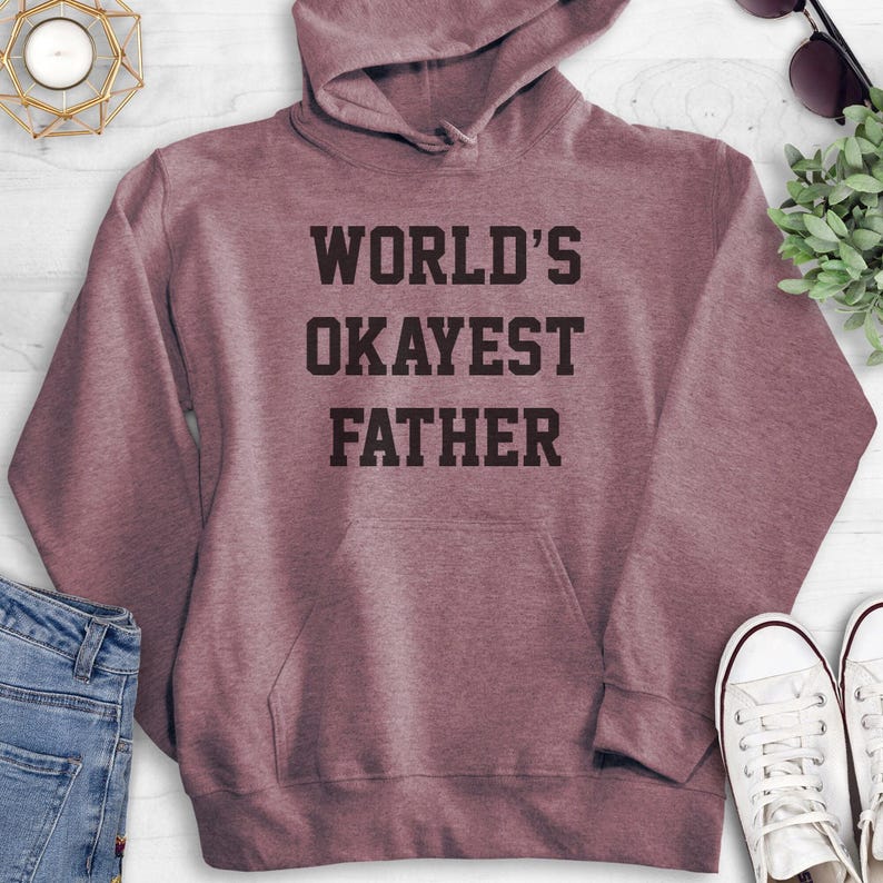 World's Okayest Father Sweatshirt, Hoodie, Long Sleeve T-shirt, Unisex Sizing, Cool Dad Hoodie, Gift For Dad Sweatshirt, Father's Day Shirt 画像 4