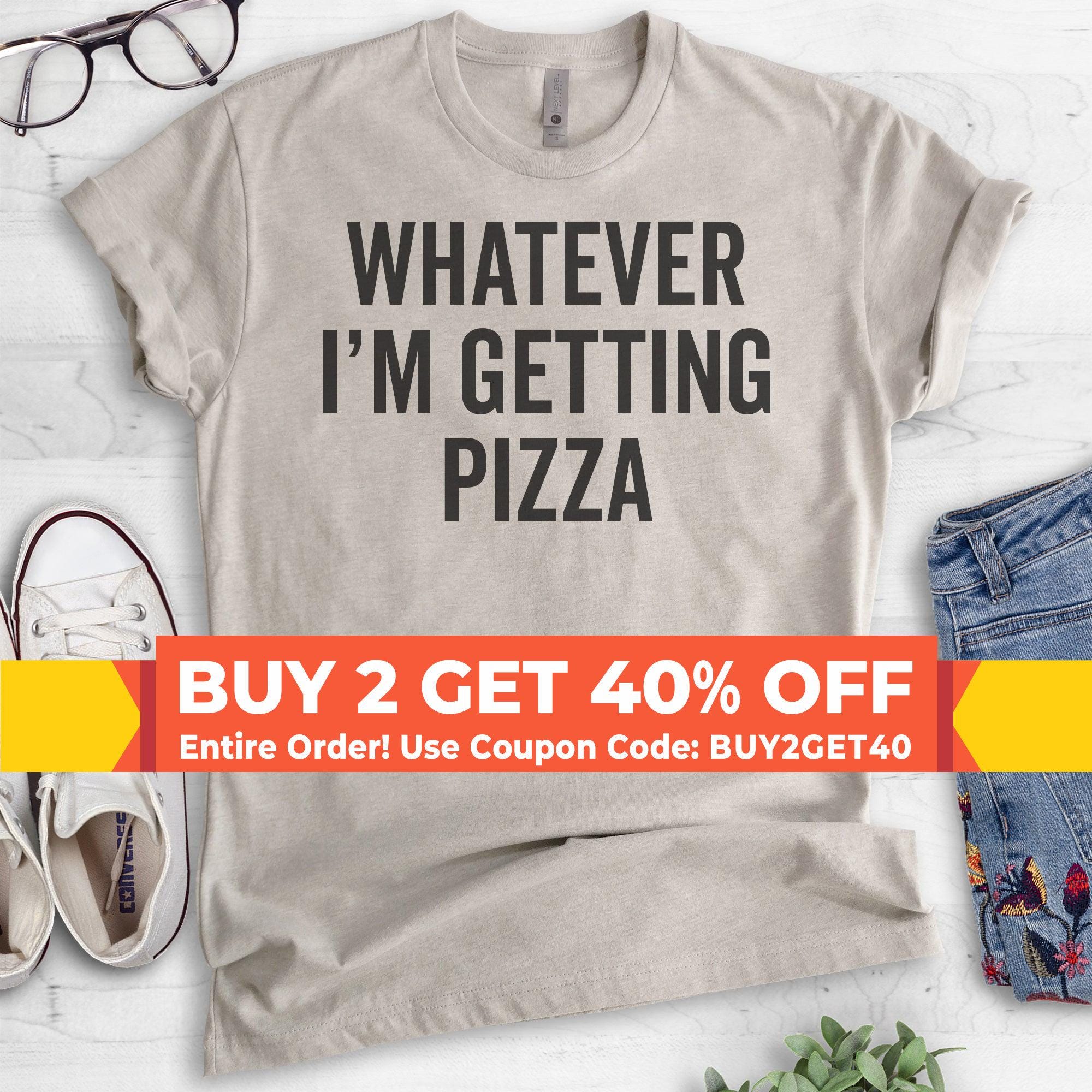 Camiseta de pizza con la frase \, image size:2000x2000