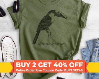Toucan Play At That Game Shirt, Unisex Shirt, Funny Toucan Shirt, Animal Pun Shirt