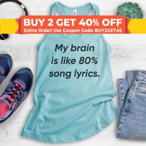 My Brain Is Like 80% Song Lyrics Tank Top, Funny Ladies Workout Tank Top, Running Tank Top, Music tank top