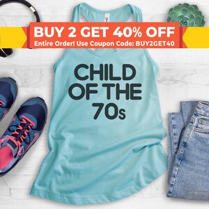 Child Of The 70s Tank Top, Funny ladies tank top, Ladies Workout Tank Top, Gym Tank Top, Yoga Tank