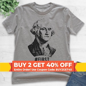 Youth First! George Washington Shirt, Youth Kids Girl Boy T-Shirt, Funny Graphic President Founding Father Shirt