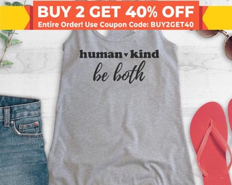 Human Kind Be Both Tank Top, Racerback Tank Top, Human Kind Tank Top, Humankind Tank, Positive Vibes Tank, Be Kind Tank, Kindness Tank
