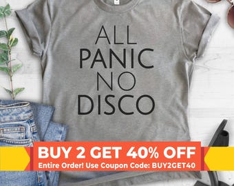 May include: A heather gray short-sleeve t-shirt with a crew neckline. The front of the shirt features the black text ALL PANIC NO DISCO printed in a clean, sans-serif font. The garment is displayed flat with a white label at the inner collar.