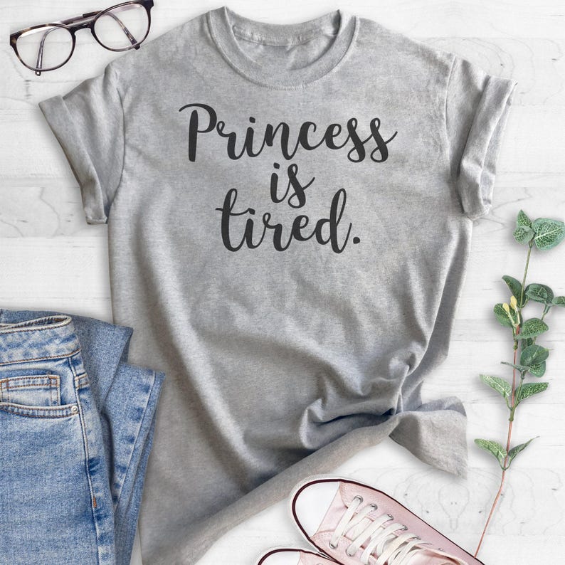 Princess Is Tired T-shirt Ladies Unisex Crewneck Shirt, Cute Princess T-shirt, Short & Long Sleeve T-shirt zdjęcie 4