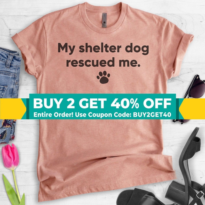 My Shelter Dog Rescued Me T-shirt, Ladies Unisex Crewneck Shirt, Cute Rescue Dog Shirt, Animal Lover, Short & Long Sleeve T-shirt image 1