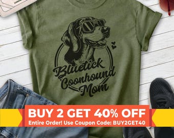 Bluetick Coonhound Mom, Unisex Women's Shirt, Bluetick Coonhound, Hound Owner, Funny Dog Mom Gift