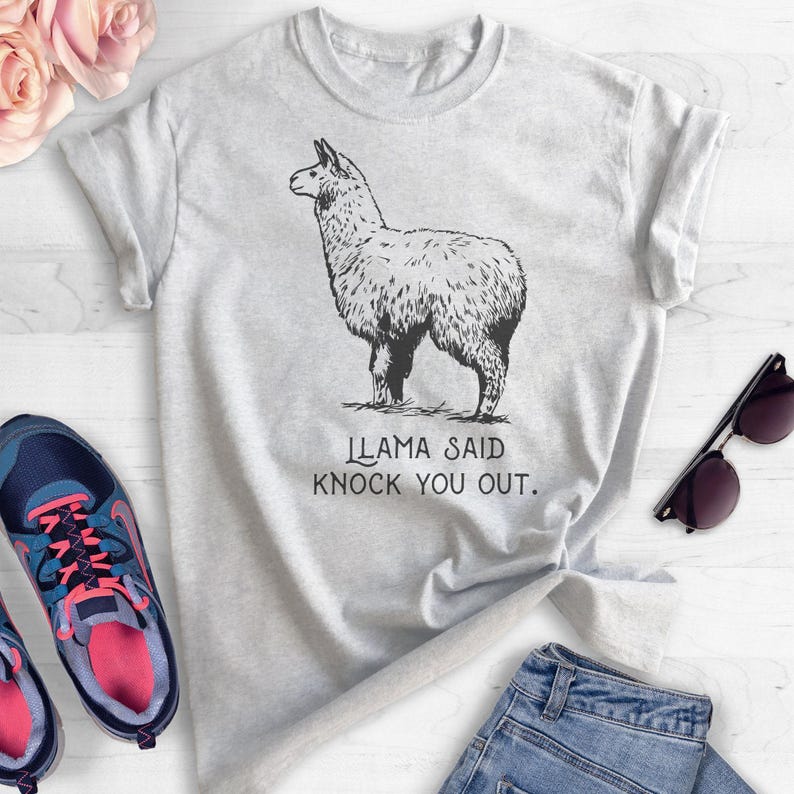 Llama Said Knock You Out Shirt, Funny Animal Tee, Funny Pun Shirt, Parody Graphic T-shirt, Alpacas and Llamas, Hip Hop Shirt, Unisex Tee image 2