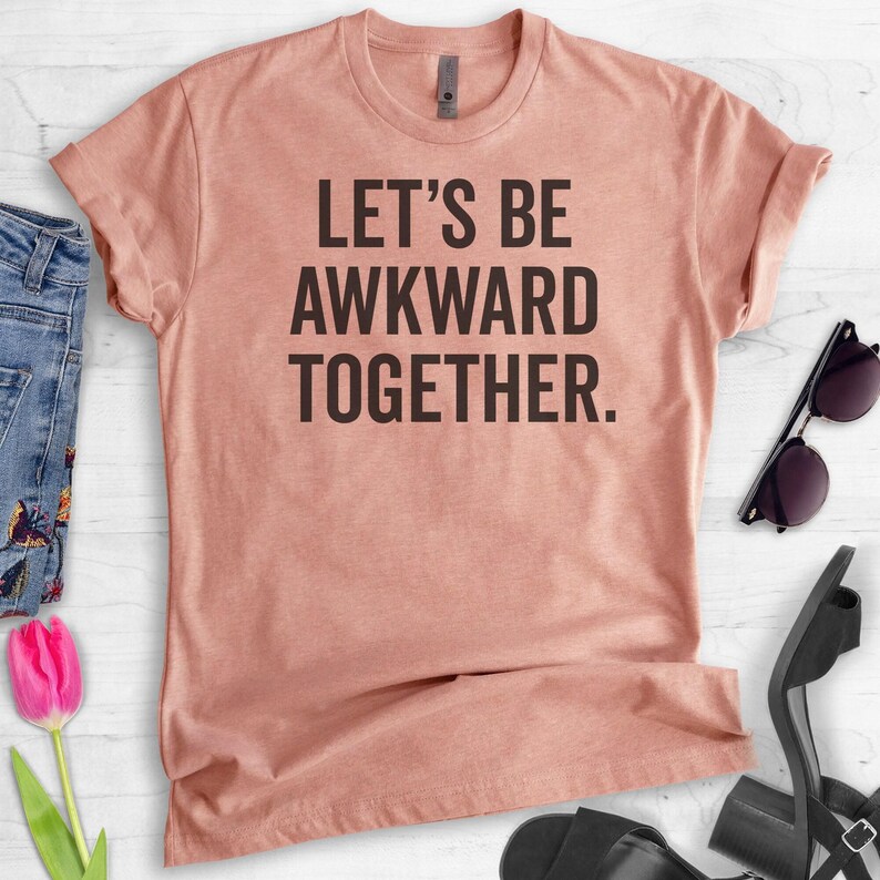 Let's Be Awkward Together T-shirt, Ladies, Unisex T-shirt, Funny Couples Shirt, Hi I'm Awkward Shirt, Bffs, Short & Long Sleeve T-shirt image 3