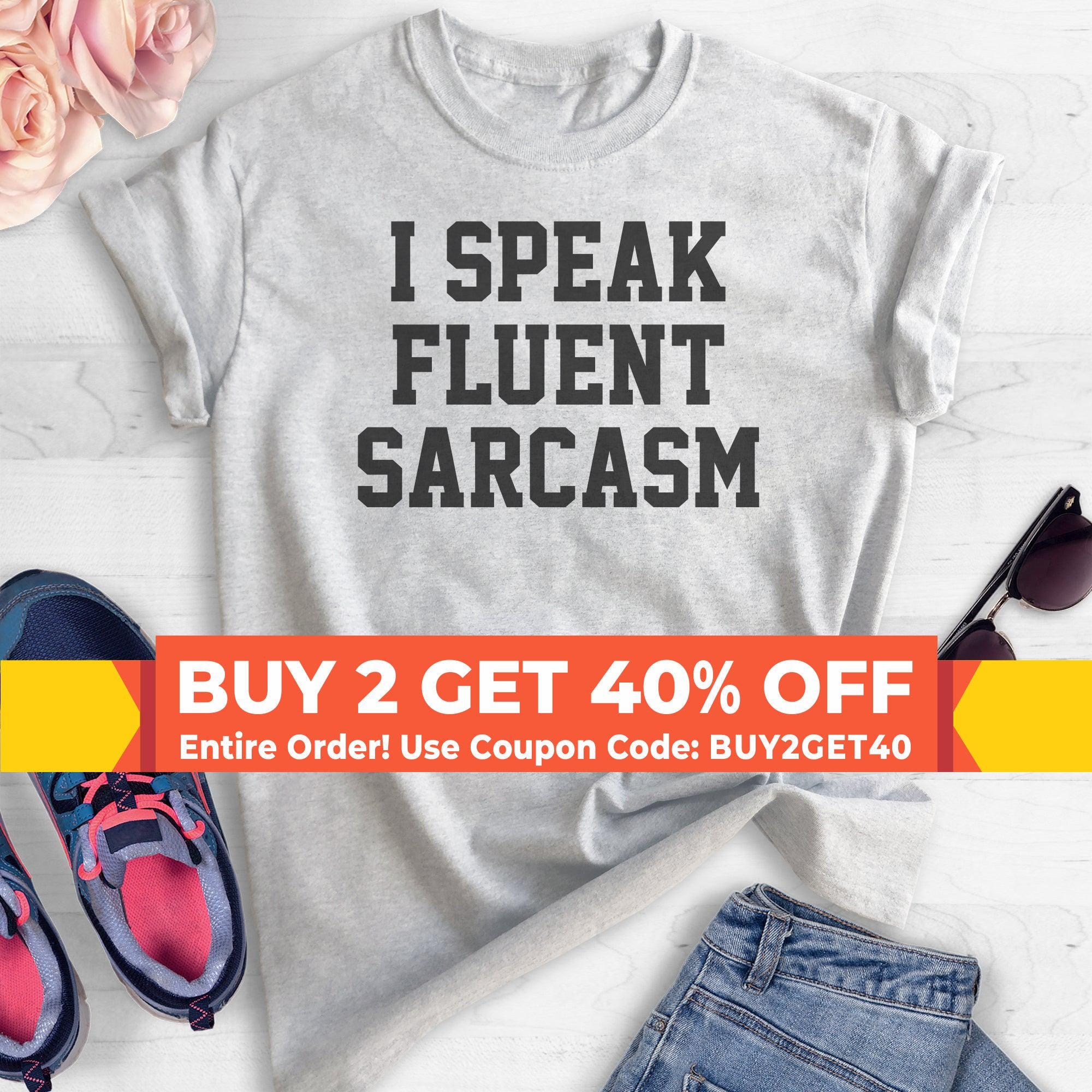 Speak Fluent Sarcasm Funny Quotes T Stock Vector (Royalty Free