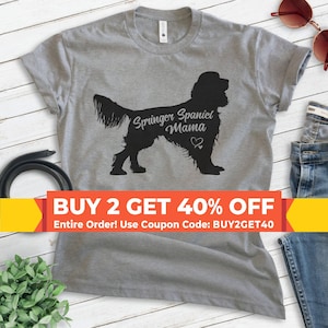Springer Spaniel Mama, Unisex Women&#39;s Shirt, English Springer Spaniel, Spaniel Owner, Funny Dog Mama Gift