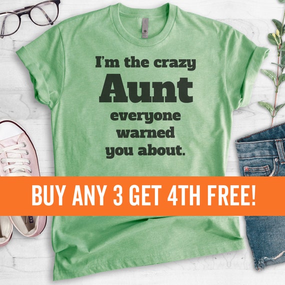 Crazy Aunt Everyone Warned You T-SHIRT Auntie Family For Her Gift Birthday