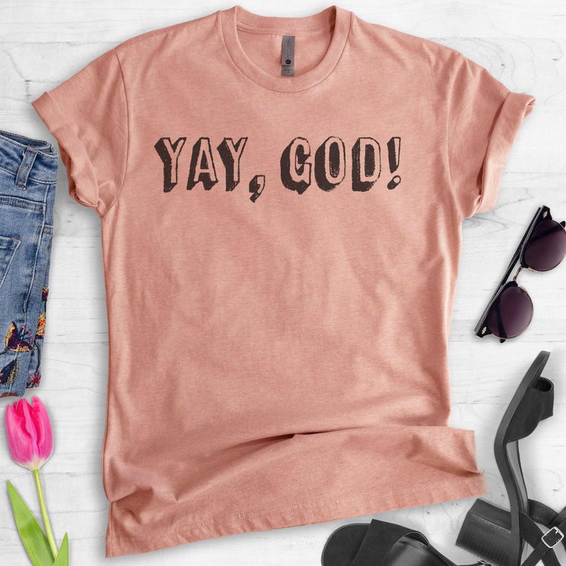 ¡Sí, Dios! Camiseta, linda camiseta religiosa, camiseta cristiana, divertida camiseta de fe para mujeres, camiseta de Jesús, camiseta de Celebrando a Dios, linda camiseta de Jesús imagen 3