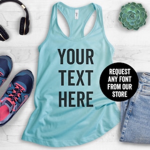 CUSTOM TANK TOP, Send Us Your Saying - Personalized tank top, Custom Quote, Customize tank, Ladies Tank Top