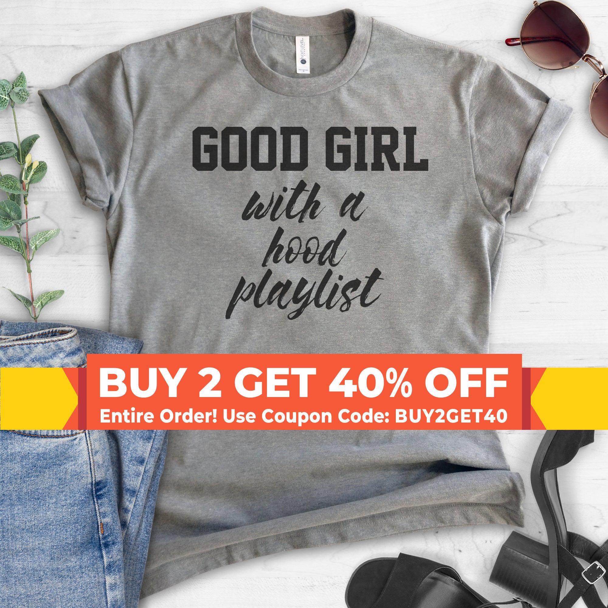 Good Girl With A Hood Playlist T-Shirt Good Girl With A Hood Playlist T-Shirt