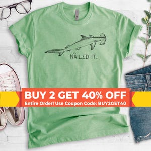 Nailed It Hammerhead Shark Shirt, Unisex Shirt, Funny Shark Shirt, Shark Tee, Funny Shark Meme Shirt 画像 1