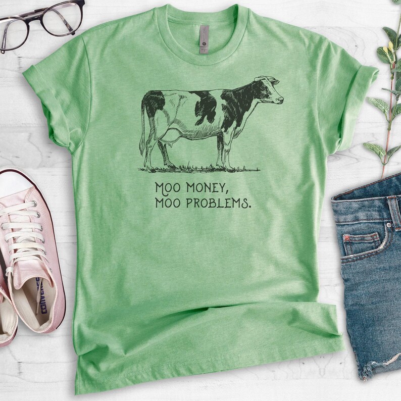 Moo Money Moo Problems Cow Shirt, Unisex Shirt, Funny Cow Shirt, Farm Animal Shirt, Cute Cow Tee, Farm Animal Shirt image 2