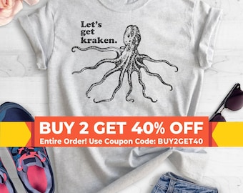 Let's Get Kraken T-shirt, Ladies Unisex T-shirt, Animal Pun T-shirt, Funny Octopus Shirt, Giant Squid Shirt, Short & Long Sleeve T-shirt