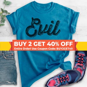 Evil Shirt, Unisex Ladies Shirt, Cute Evil Shirt, Sassy Shirt, Devilish Shirt, Girlfriend Gift