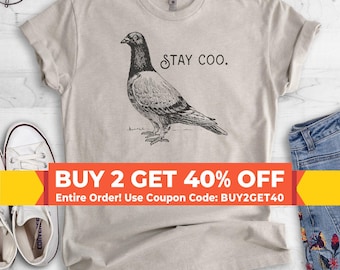 Stay Coo Shirt, Unisex Shirt, Funny Pidgeon Shirt, Cute Bird Meme Saying, Cool Bird Shirt
