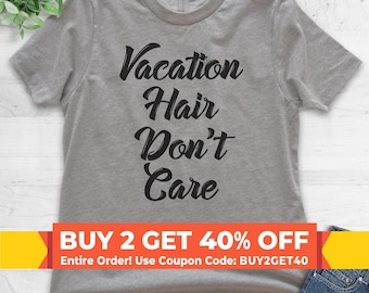 Youth Vacation Hair Don't Care T-shirt, Youth Kids Girl Boy T-Shirt, Vacation T-shirt, Travel Shirt, Vacay Shirt