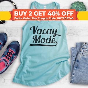Vacay Mode Tank Top, Womens Cute Tank Top, vacation tank, beach tank, fitness Tank
