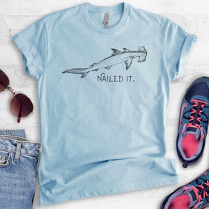 Nailed It Hammerhead Shark Shirt, Unisex Shirt, Funny Shark Shirt, Shark Tee, Funny Shark Meme Shirt 画像 2