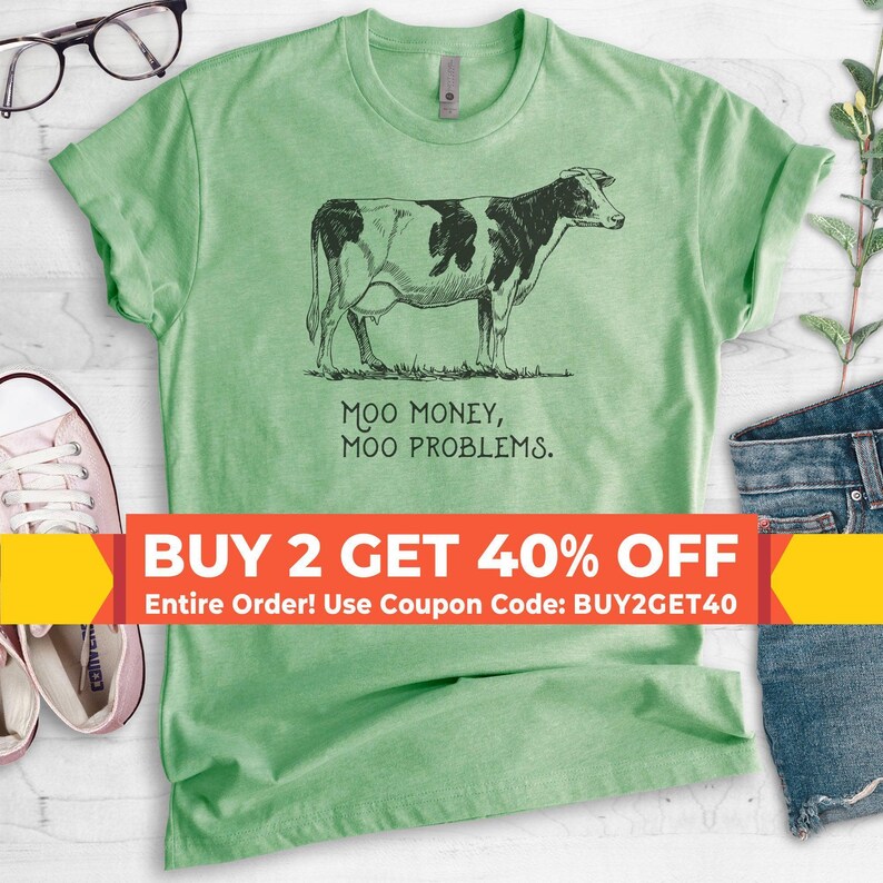 Moo Money Moo Problems Cow Shirt, Unisex Shirt, Funny Cow Shirt, Farm Animal Shirt, Cute Cow Tee, Farm Animal Shirt image 1