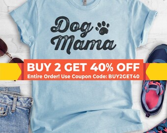 Dog Mama T-shirt, Ladies Unisex Crewneck Tshirt, Dog Mom T-shirt, Short & Long Sleeve T-shirt