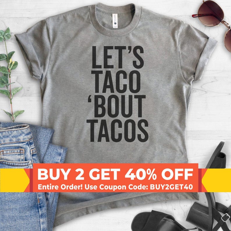 Let's Taco 'Bout Tacos T-shirt, Ladies Unisex Crewneck Shirt, Funny Hipster T-shirt, Ironic T-shirt, Short & Long Sleeve T-shirt image 1