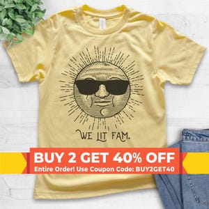 Youth We Lit Fam Shirt, Youth Kids Girl Boy T-Shirt, Sun Shirt, Sunshine Shirt, Family Shirt