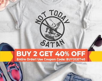 Not Today Satan T-Shirt, Ladies Unisex Crewneck T-shirt, Graphic Tee, Funny Saying T-shirt, Mom T-shirt, Short & Long Sleeve T-shirt