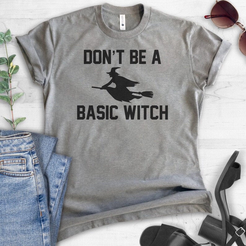 Don't Be A Basic Witch T-shirt, Ladies Unisex Crewneck Shirt, Funny Halloween T-shirt, Cute Witch T-shirt, Short & Long Sleeve T-shirt imagem 2