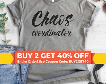 Chaos Coordinator T-shirt, Ladies Unisex Crewneck Shirt, Chaos Coordinator, Gift For Mom, Short & Long Sleeve T-shirt