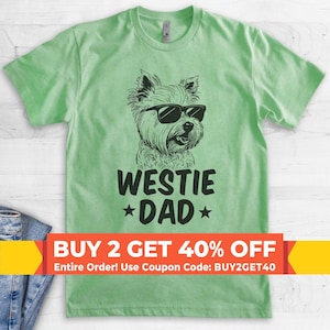 Westie Dad, Unisex Men's Shirt, West Highland White Terrier Owner, Funny Dog Dad Gift