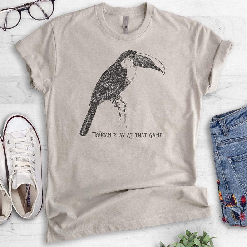 Toucan Play At That Game Shirt, Unisex Shirt, Funny Toucan Shirt, Animal Pun Shirt image 2