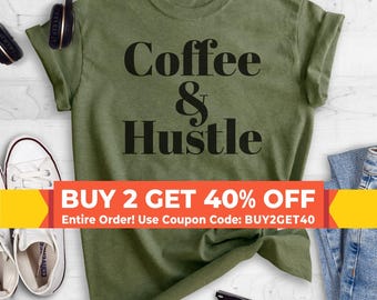 Coffee & Hustle T-shirt, Ladies Unisex Crewneck Shirt, Workout Shirt, Gym T-shirt, Short and Long Sleeve T-shirt