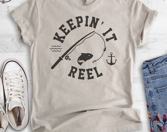 Keepin' It Reel Shirt, unisex Shirt, Fishing Shirt, Funny Fish Pun Shirt, Fisherman Shirt, Men, Women, Youth