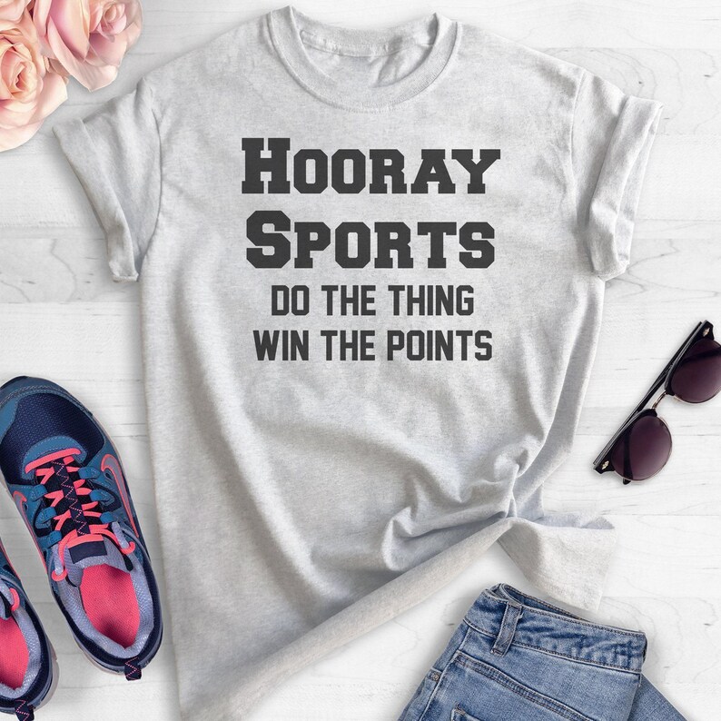 Hooray Sports Do The Thing Win The Points T-shirt, Ladies Unisex Crewneck Shirt, Funny Sports Shirt, Short & Long Sleeve T-shirt image 4
