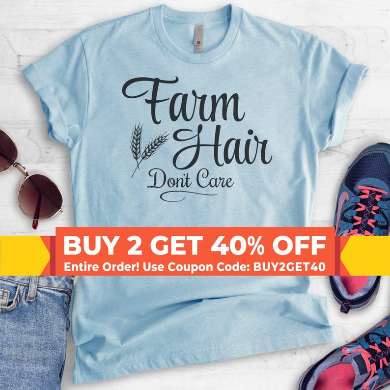 Farm Hair Don't Care T-shirt, Ladies Unisex Crewneck Shirt, Cute Farm Girl T-shirt, Short & Long Sleeve T-shirt image 1