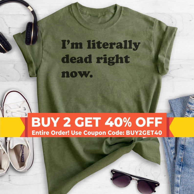 I'm Literally Dead Right Now T-Shirt, Ladies Unisex Crewneck Shirt, Cute Goth Girl Shirt, Funny Goth T-Shirt, Short & Long Sleeve T-shirt image 1
