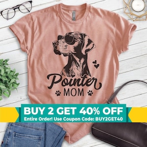 Pointer Mom T-shirt, Unisex Women's Shirt, German Shorthaired Pointer GSP Owner, Best Dog Mom Gift
