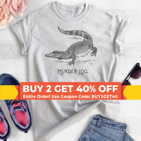 Murder Log Shirt, Alligator T-shirt, Crocodile Shirt, Funny Animal Pun Shirt, Animal Graphic Tee
