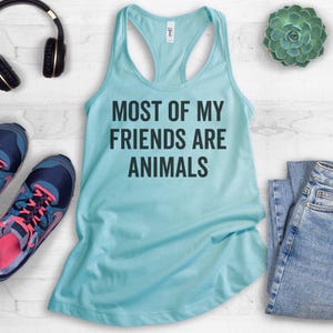 Most of My Friends Are Animals Tank Top, Womens Cute Tank Top, Vegan Tank top, fitness Tank, workout clothing image 4