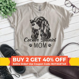 Cocker Spaniel Mom T-shirt, Unisex Women&#39;s Shirt, Cocker Spaniel Owner, Best Dog Mom Gift