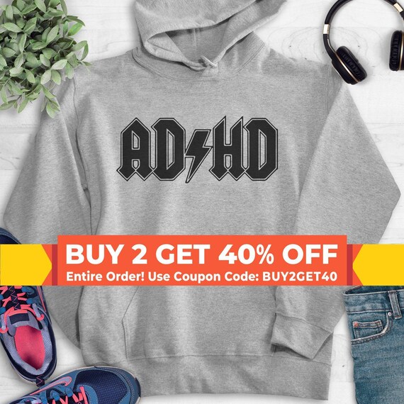 ADHD Sweatshirt, Hoodie, Long Sleeve Tee, Gift For Student, Rock Sweatshirt, Rock & Roll Sweatshirt, Classic Rock Hoodie