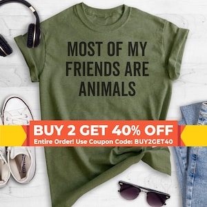 Most Of My Friends Are Animals T-shirt, Ladies Unisex Crewneck, Animal Lover, Dog Shirt, Cat Shirt, Vegan shirt, Short & Long Sleeve T-shirt zdjęcie 1