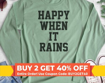 Happy When It Rains Sweatshirt, Hoodie, Long Sleeve Shirt, Unisex Sizing, Cute Goth Girl Hoodie, Funny Goth Sweatshirt