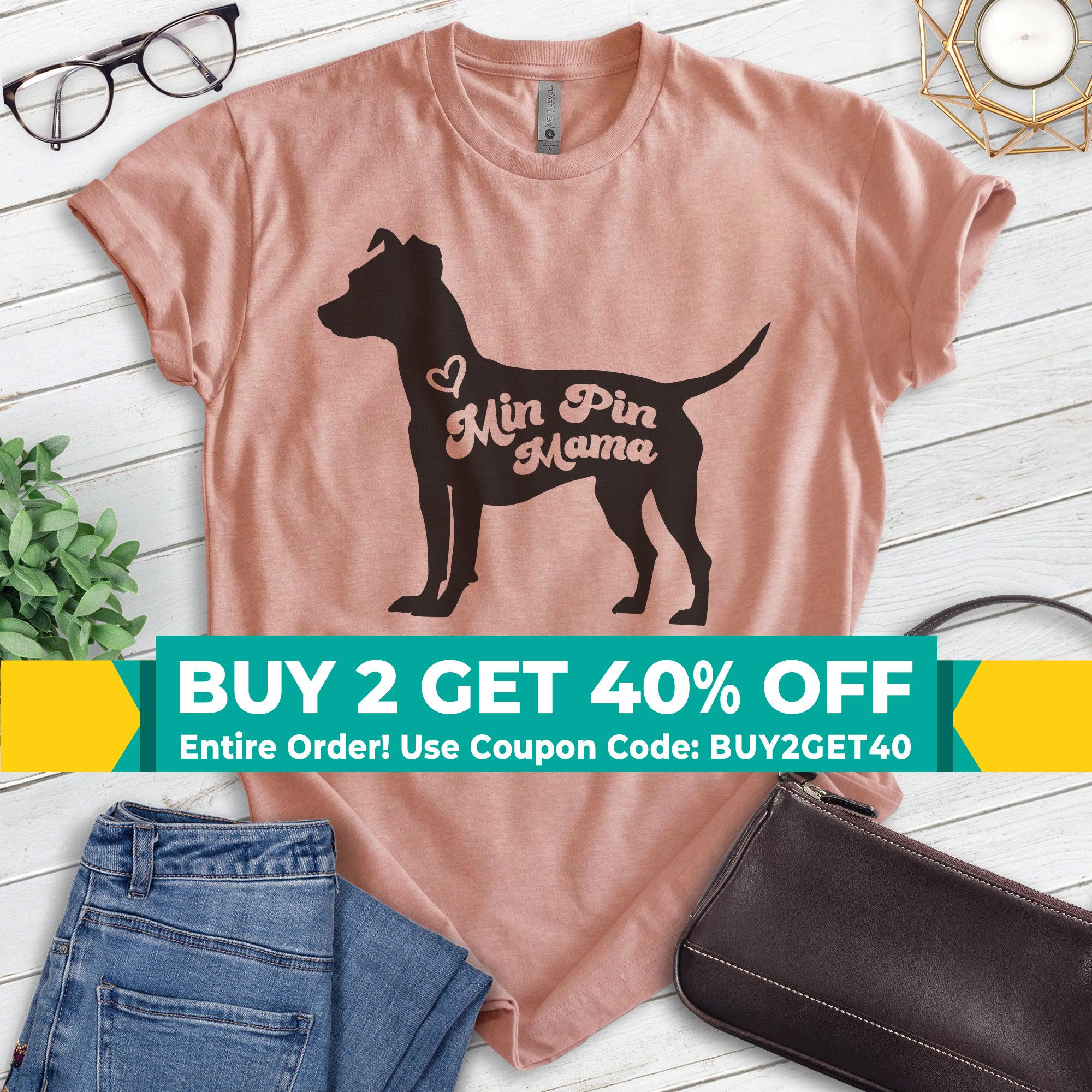 Min Pin Mama, Unisex Women's Shirt, Miniature Pinscher, Min Pin Owner, Funny Dog Mama Gift
