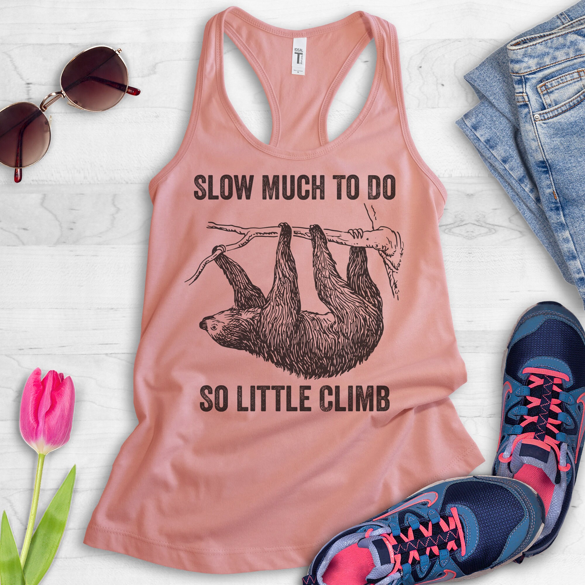 Slow Much to Do so Little Climb Tank Top Racerback Tank Top Etsy